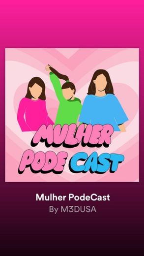 Mulher PodeCast