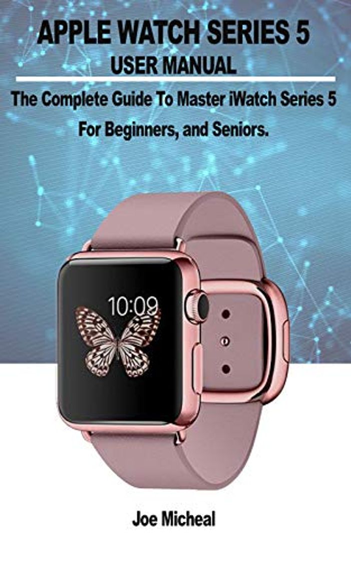 Moda Apple Watch Series 5: The iWatch Beginners, 