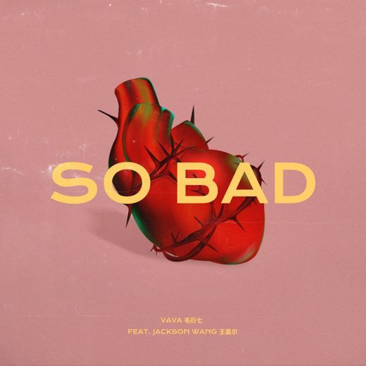 So Bad (feat. 王嘉爾)