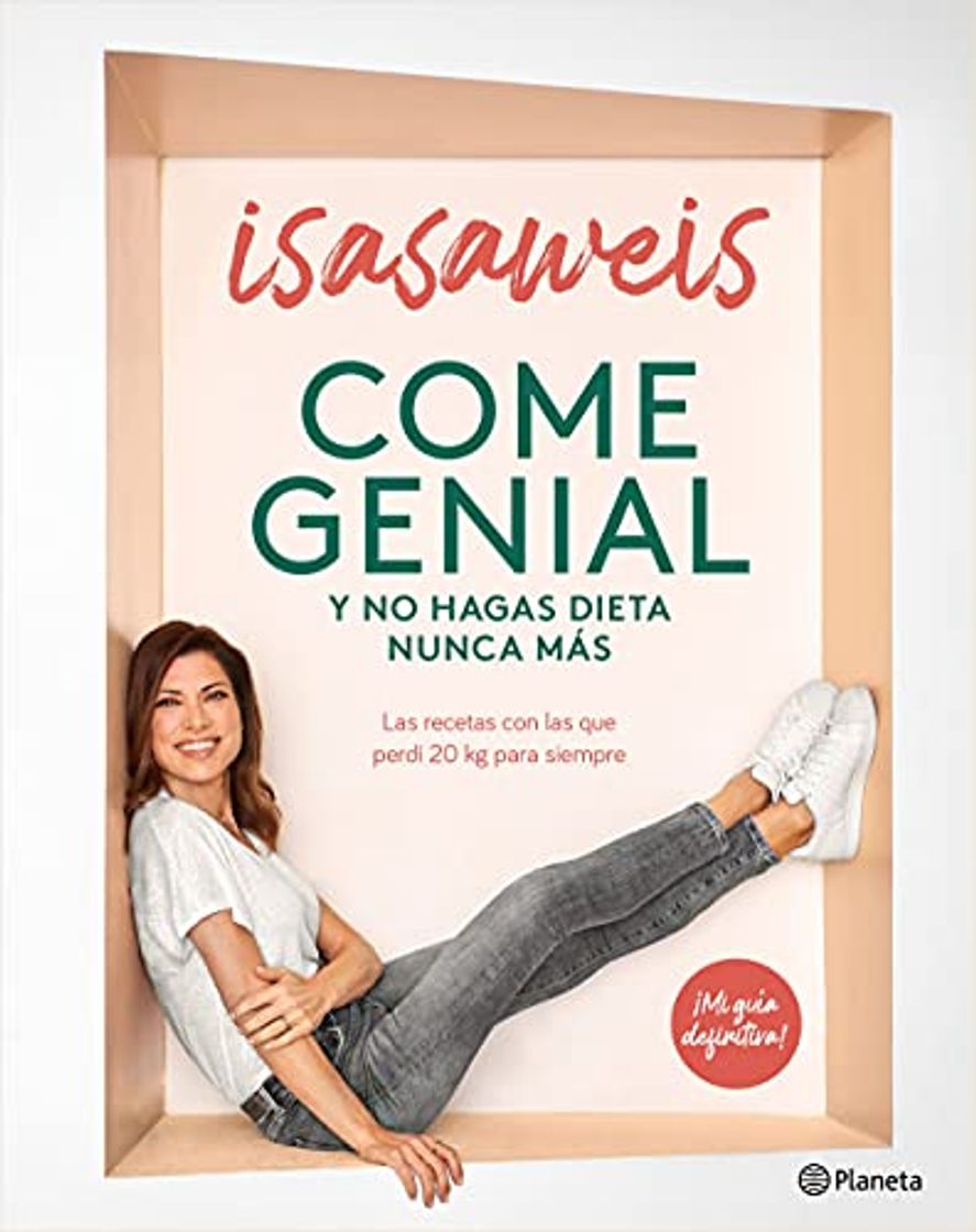 Libro Come genial y no hagas dieta nunca más: Las recetas con las