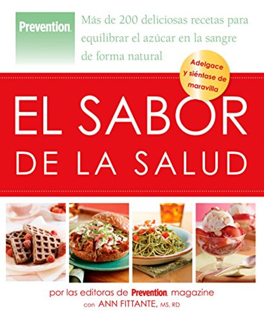 Books El sabor de la salud: Más de 200 deliciosas recetas para equilibrar el azúcar en la sangre de forma natural