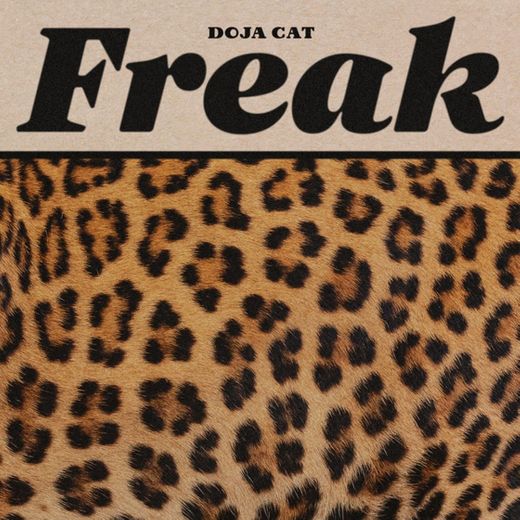 Freak - [Doja Cat]