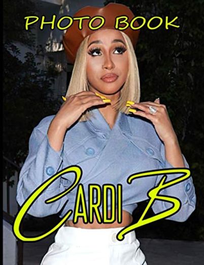 Cardi B Photo Book: An Adult 20 Image And Photo Pages Book Book