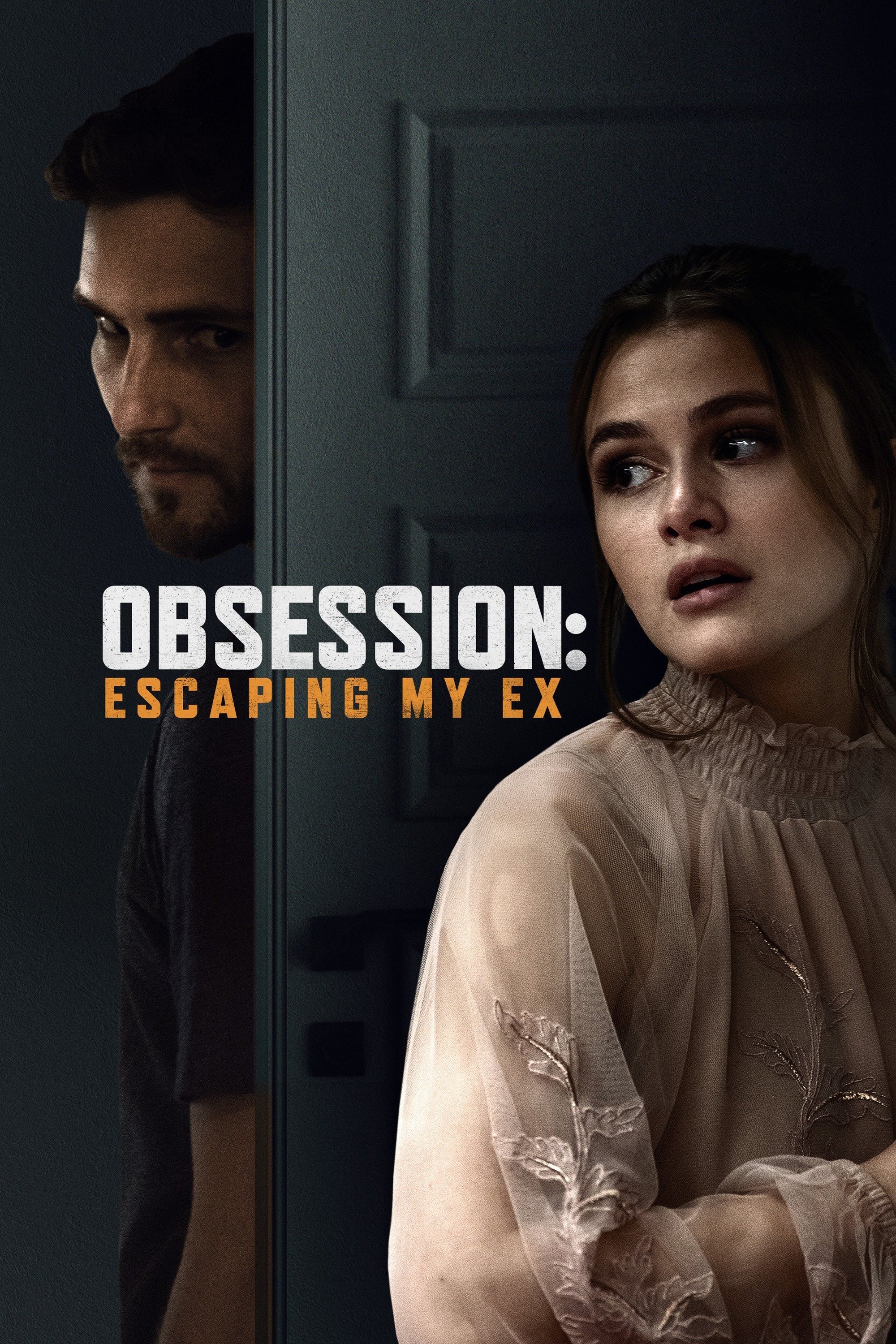Movie Obsession: Escaping My Ex