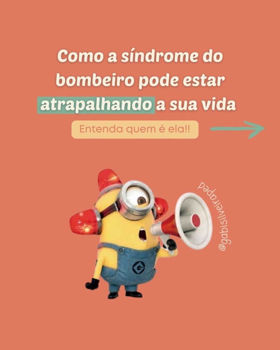 Moda Síndrome do bombeiro 