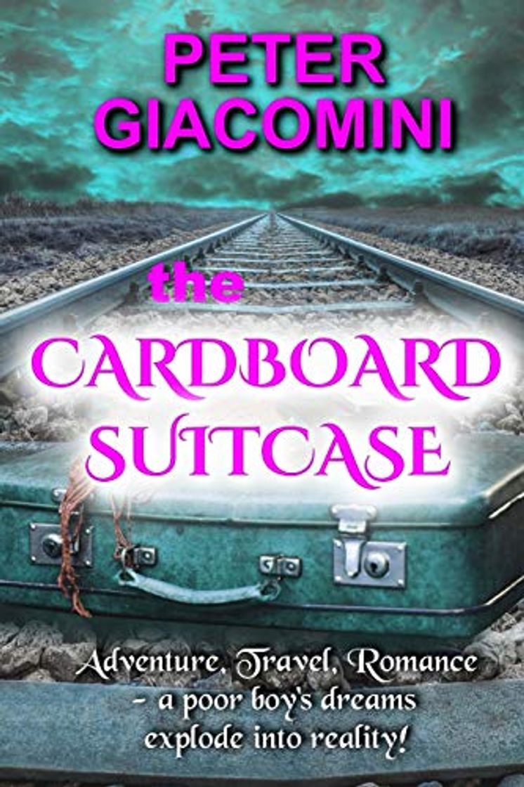 Book The Cardboard Suitcase: Adventure, Travel, Romance