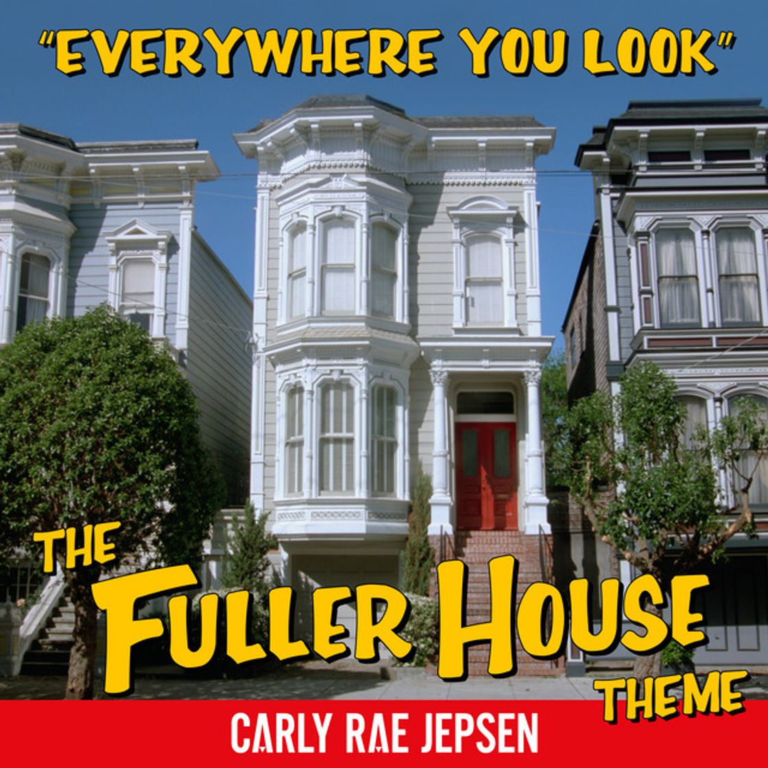 Canción Everywhere You Look (The Fuller House Theme)