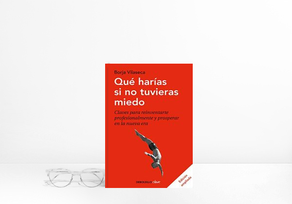 Book Qué harías si no tuvieras miedo