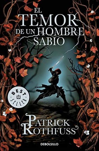 El temor de un hombre sabio (Crónica del asesino de reyes 2) (BEST SELLER)