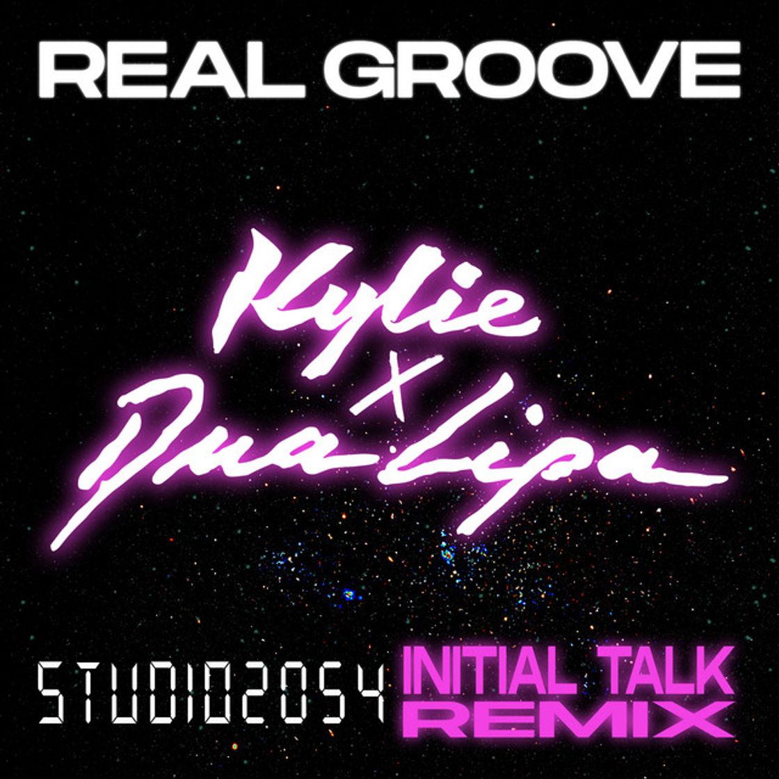 Canción Real Groove (feat. Dua Lipa) - Studio 2054 Initial Talk Remix