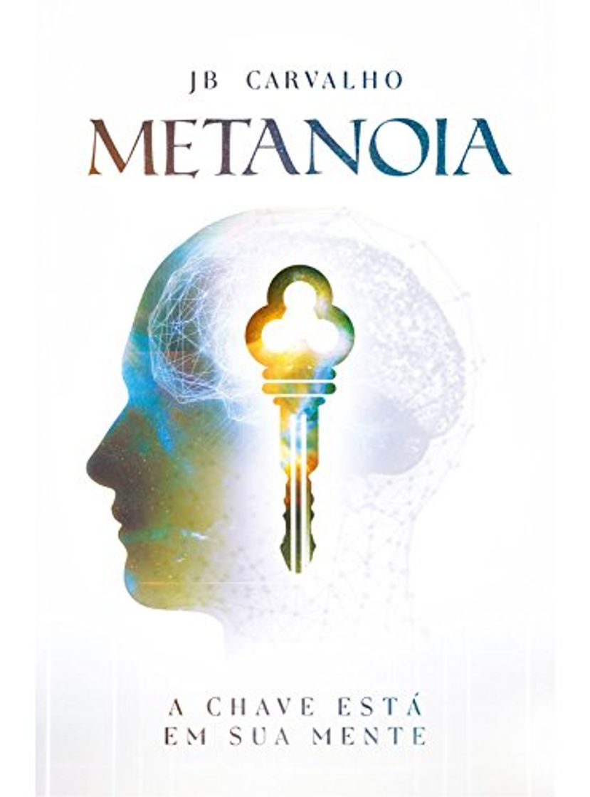 Libro Metanoia: A Chave Está em Sua Mente