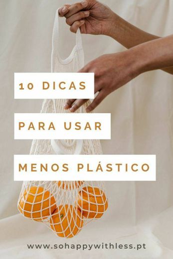 10 Dicas para Usar Menos Plástico ☺️