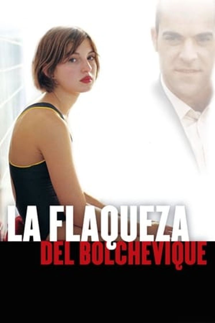 Movie La flaqueza del bolchevique