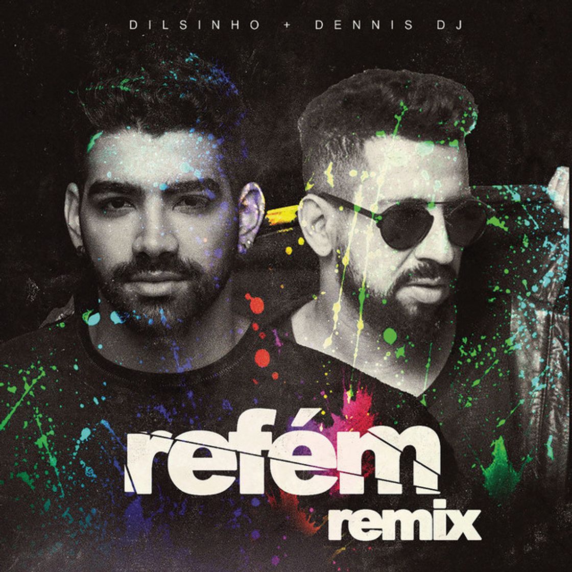 Canción Refém - DENNIS Remix