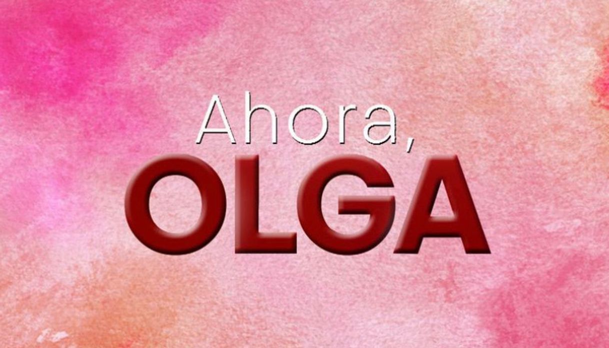 Serie Ahora, Olga