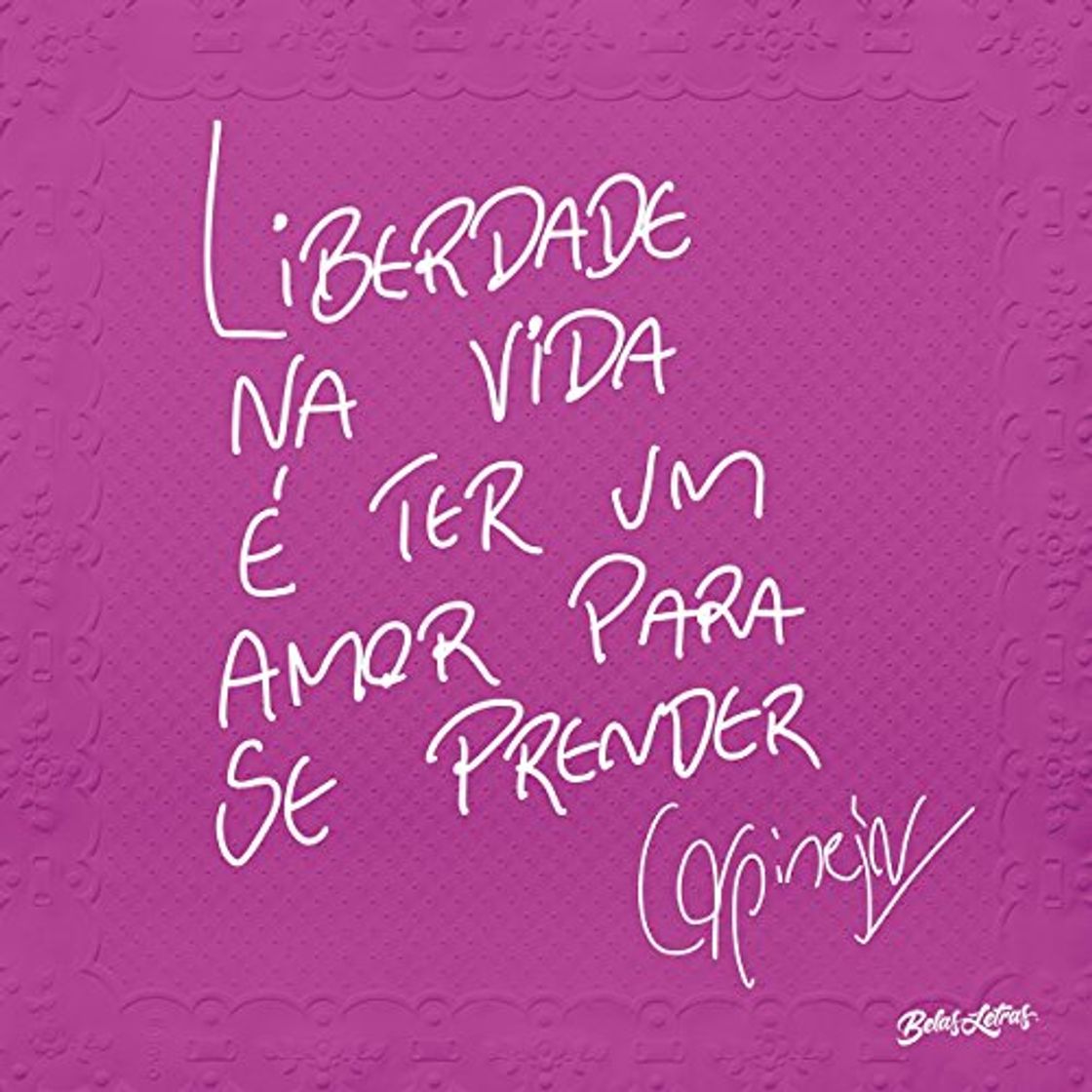 Libro Liberdade na Vida e Ter Um Amor Para Se Prender