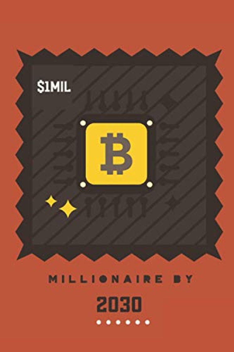 Libro Millionaire by 2030: Bitcoin millionaire gifts, Bitcoin tracker notebook, Gift for Crypto Lover, Bitcoin Mining Gift, Bitcoin Stamp, 6 x 9 lined journal with 120 pages