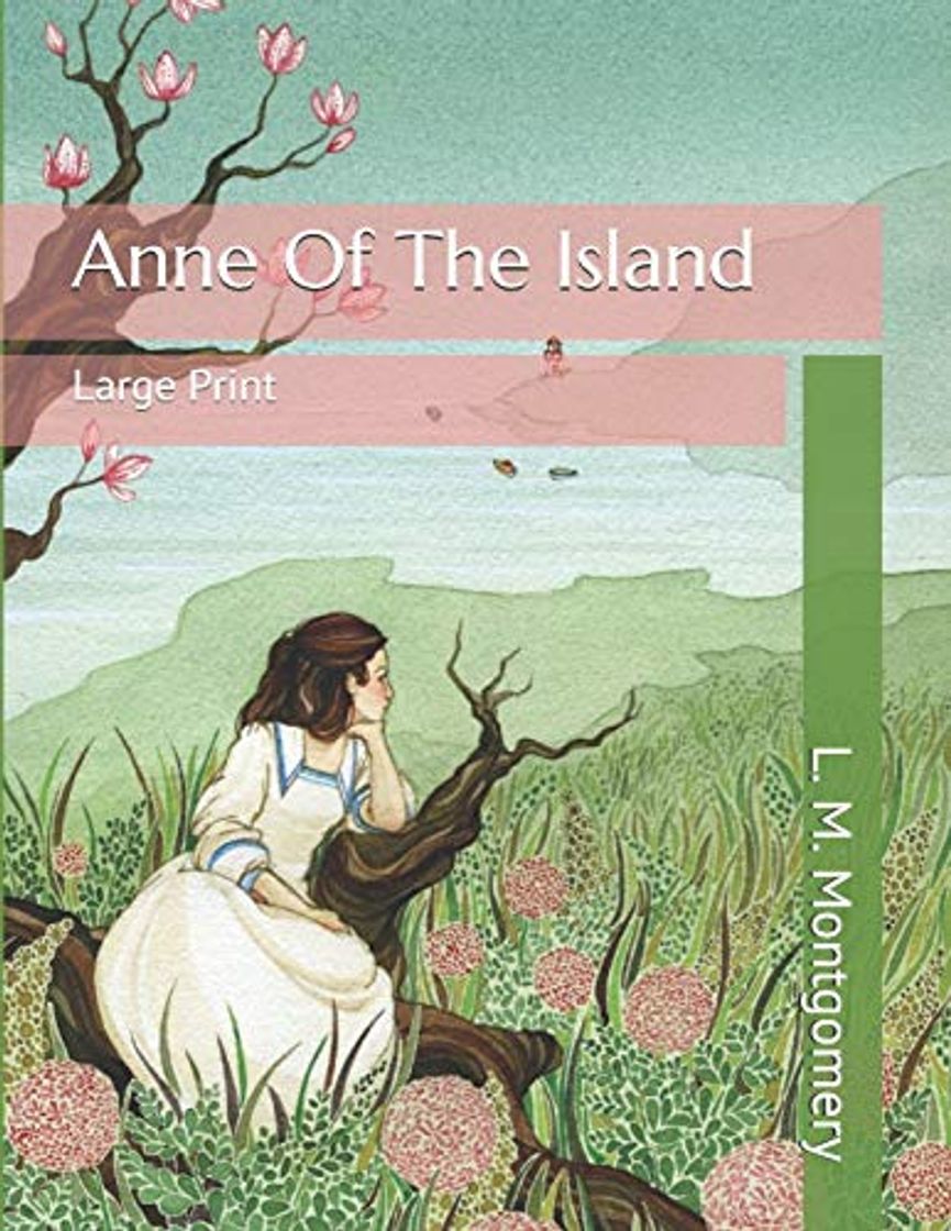 Libros Anne Of The Island: Large Print