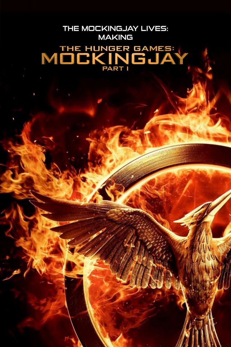 Movie The Mockingjay Lives: The Making of the Hunger Games: Mockingjay Part 1