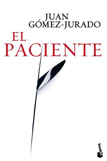 EL PACIENTE - JUAN GOMEZ-JURADO