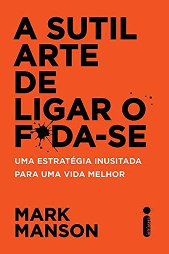 A Sutil Arte de Ligar o Foda-Se