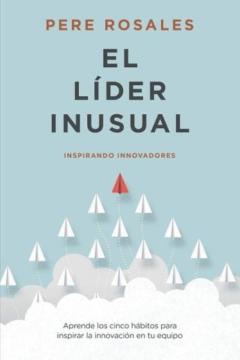 El Líder Inusual", Pere Rosales
