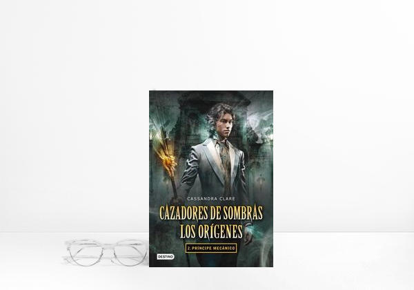 Book Príncipe mecánico. Cazadores de sombras. Los orígenes 2