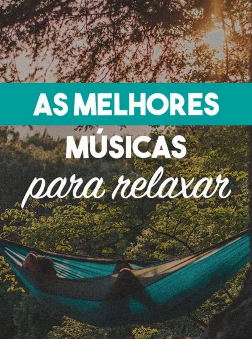 Fashion Musicas para relaxar a mente 