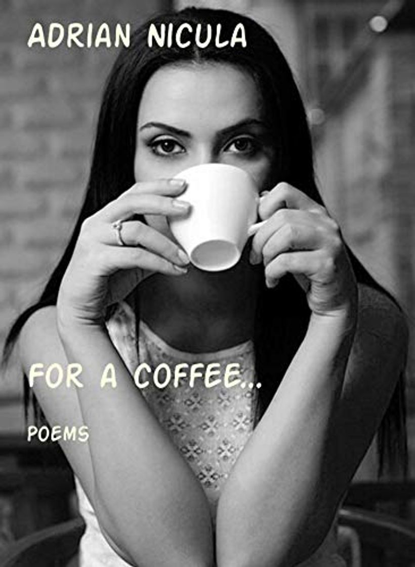 Book For a coffee...: Poems