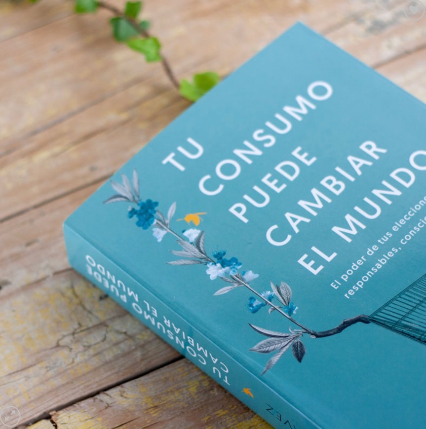 Libro Tu consumo puede cambiar el mundo • Esturirafi