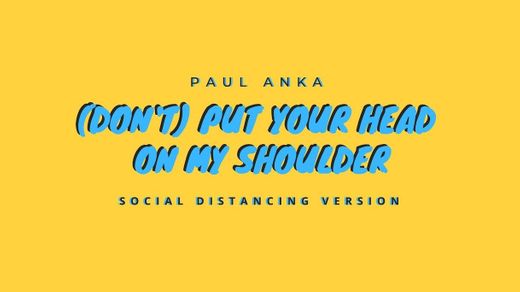 Paul Anka - “(Don't) Put Your Head On My Shoulder” (Social ...