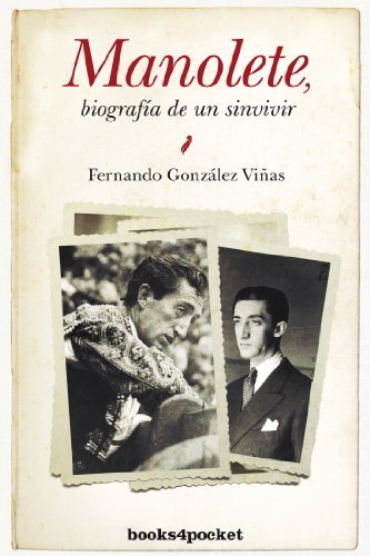 Books Manolete. Biografía De Un Sinvivir