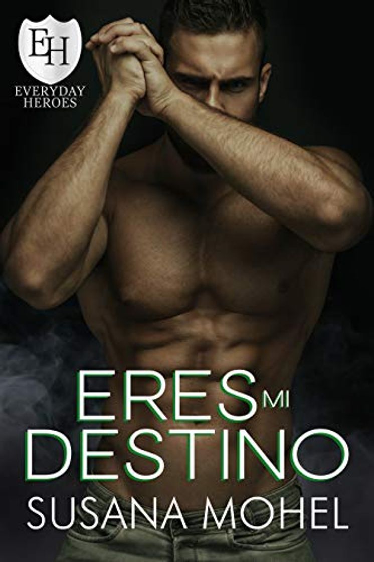 Libros Eres Mi Destino: Una historia de la serie Everyday Heroes