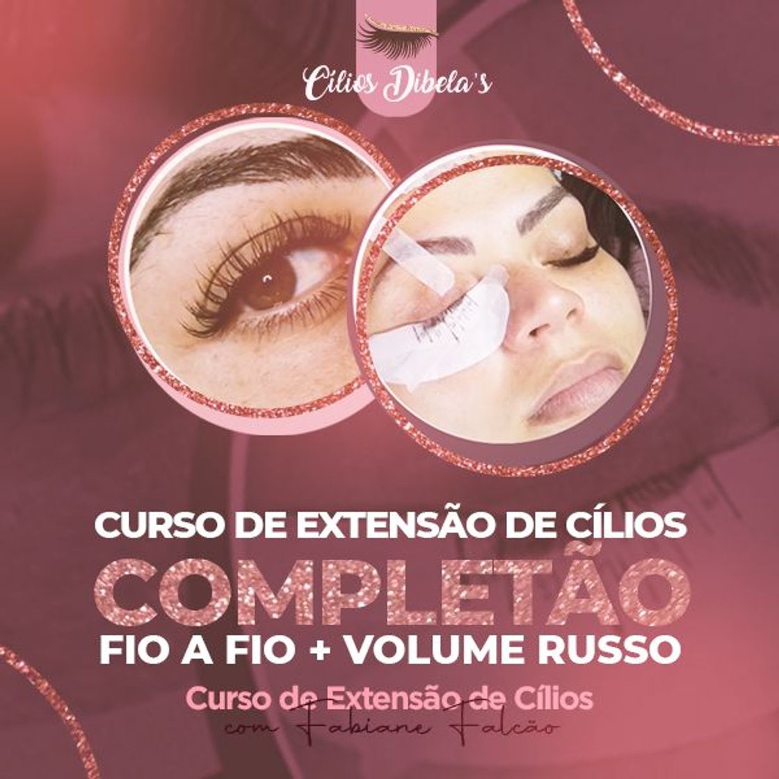 Fashion Curso de Extensão de Cílios 🔥😍