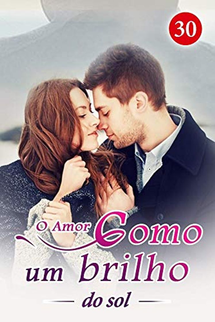 Libro O Amor como um brilho do sol 30: Uma mulher má que