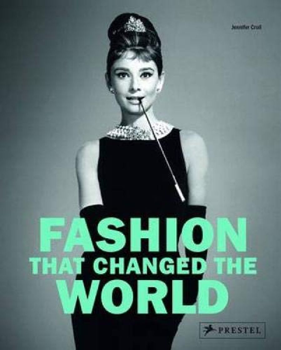 Libro Fashion That Changed the World