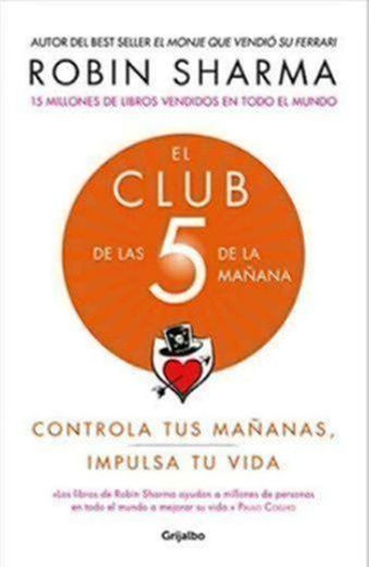 Book El Club de Las 5 de la Mañana: Controla Tus Mañanas, Impulsa