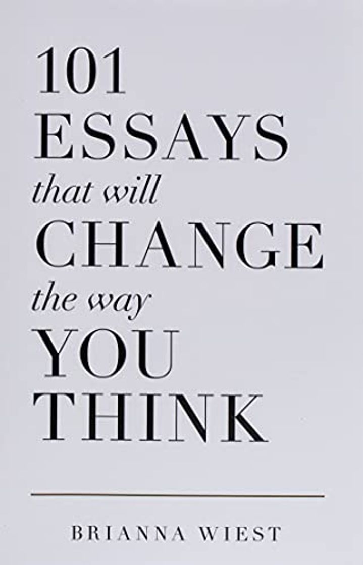 Book 101 Essays That Will Change The Way You Think