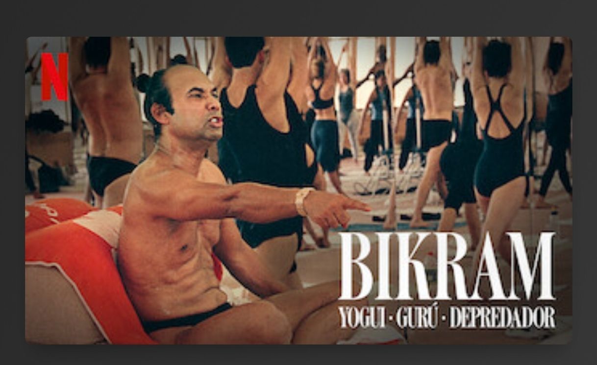 Moda Bikram: Yogi, Guru, Predator  