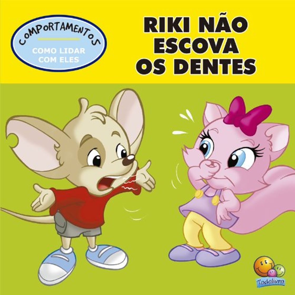 Libro Comportamento: Riki não quer escovar os dentes