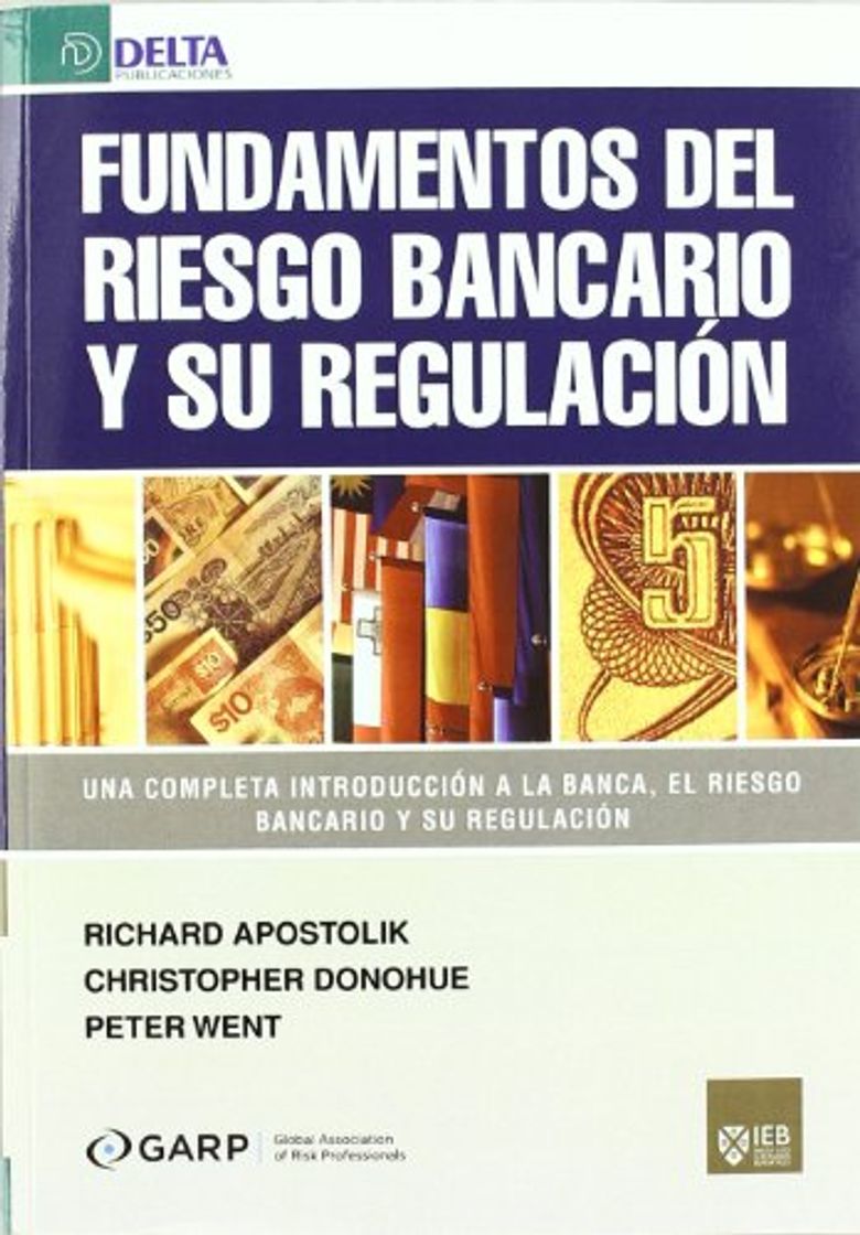 Books Fundamentos del riesgo bancario y su regulación: una completa introducción a la banca, el riesgo bancario y su regulación