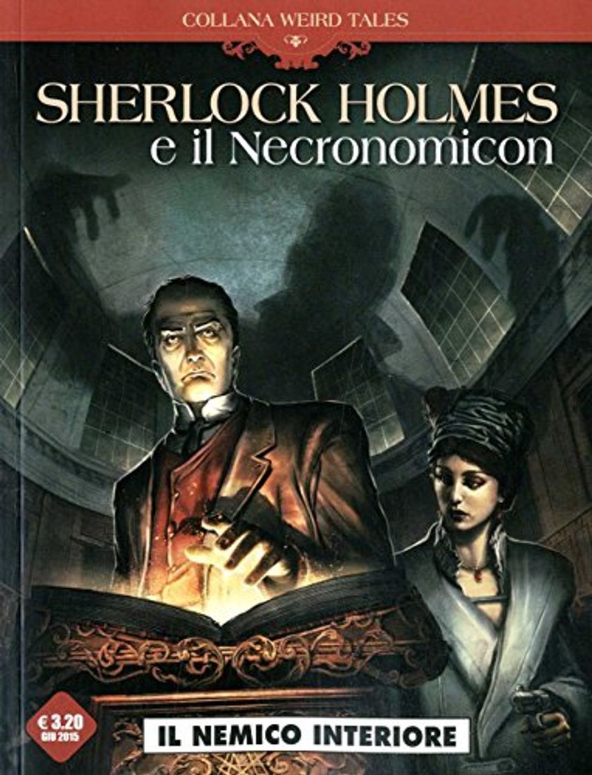 Libro Il nemico interiore. Sherlok Holmes e il Necronomicon