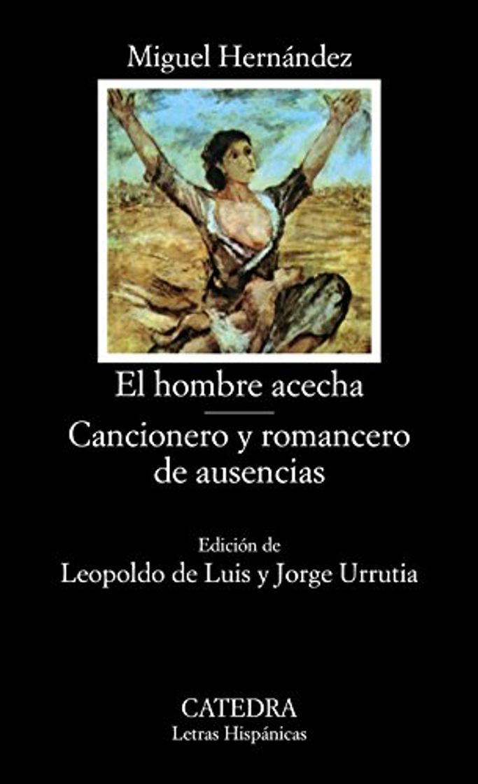 Books El hombre acecha; Cancionero y romancero de ausencias