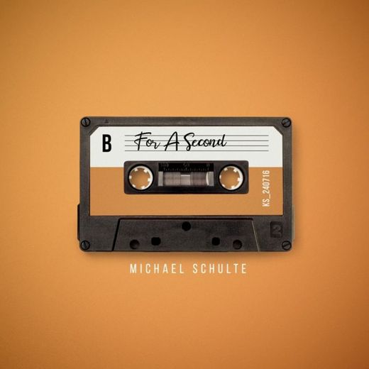 For a Second | Michael Schulte