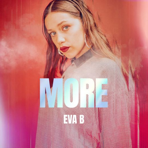 MORE -- Eva b
