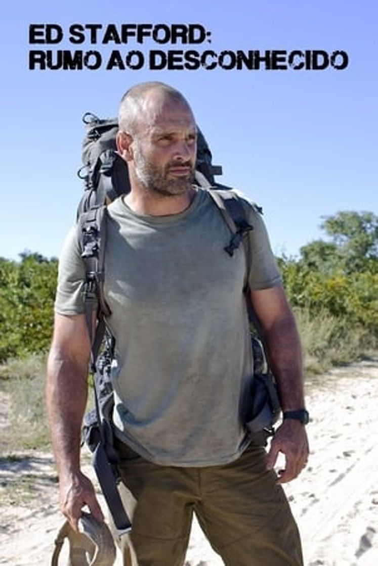 Serie Ed Stafford: Into the Unknown