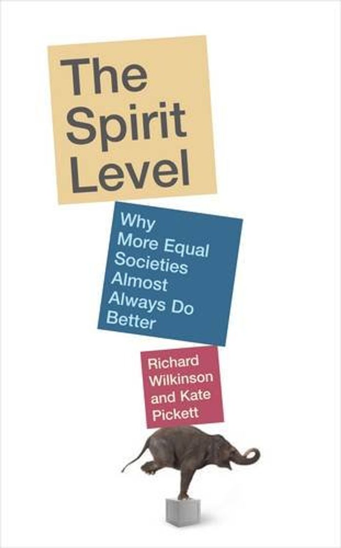 Libro The Spirit Level: Why More Equal Societies Almost Always Do Better