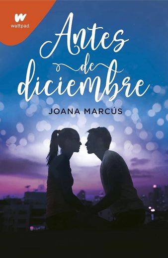 Antes de diciembre - Joana Marcús