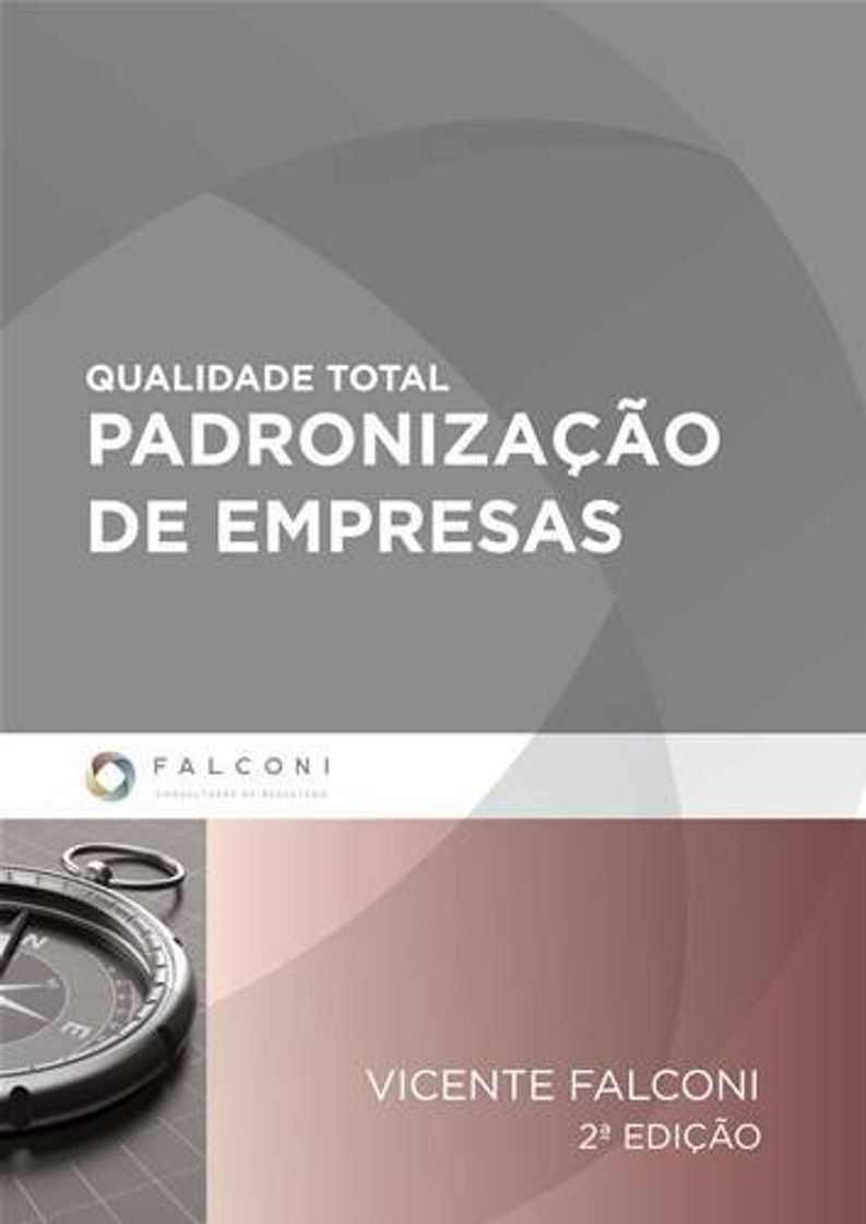Qualidade Total. Padronização de Empresas