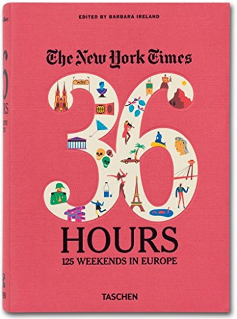 Libro The New York Times. 36 Hours. 125 Weekends In Europe